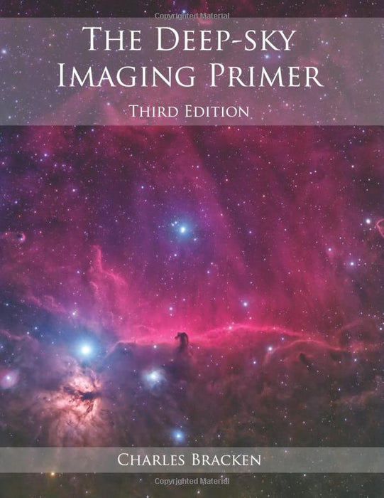 The Deep-sky Imaging Primer, Third Edition Book