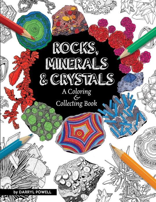 Rocks Minerals & Crystals: A Coloring and Collecting Book