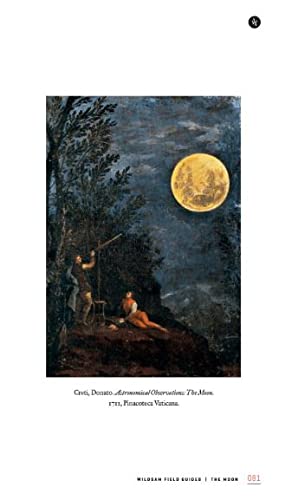 A Field Guide to the Moon: Awe and Exploration Across Human History book