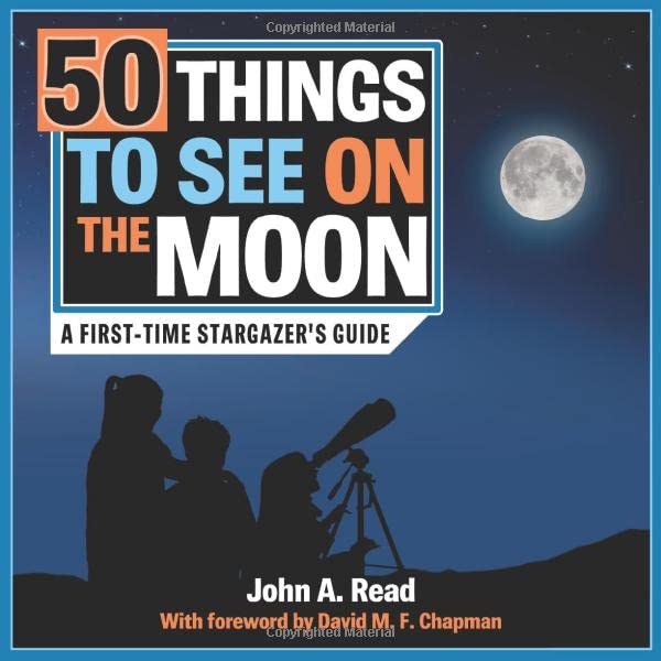 50 Things to See on the Moon: A first-time stargazer's guide book