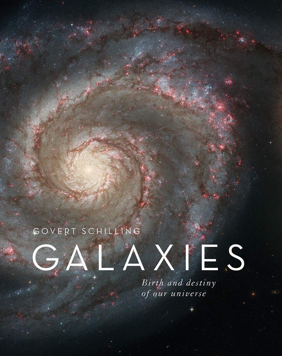 Galaxies: Birth and Destiny of Our Universe Book